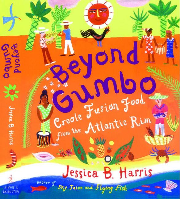 Beyond Gumbo: Creole Fusion Food from the Atlantic Rim - Ingram