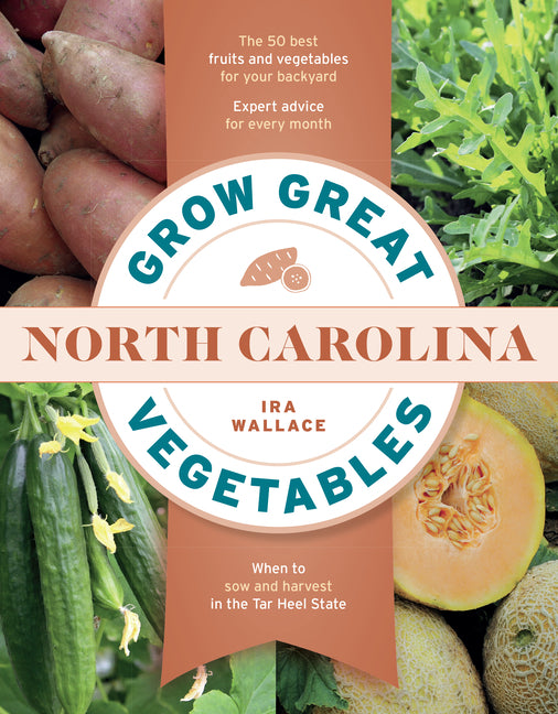 Grow Great Vegetables in North Carolina - Ingram