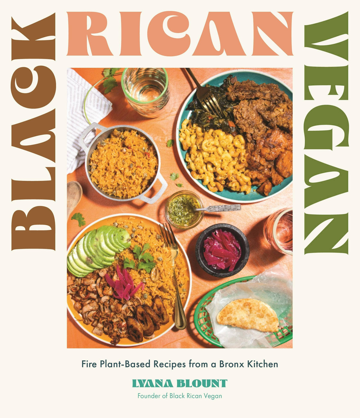 Black Rican Vegan: Fire Plant-Based Recipes From Bronx