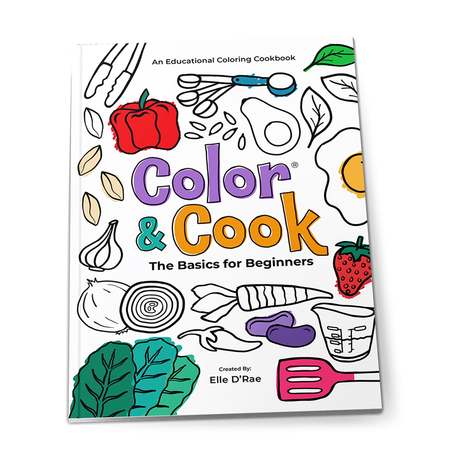 Color & Cook® Basics for Beginners by Elle D'Rae