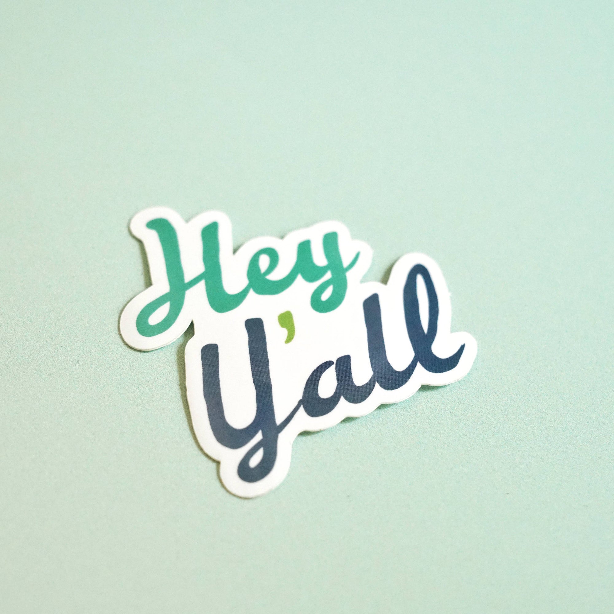 Hey Y'all Sticker