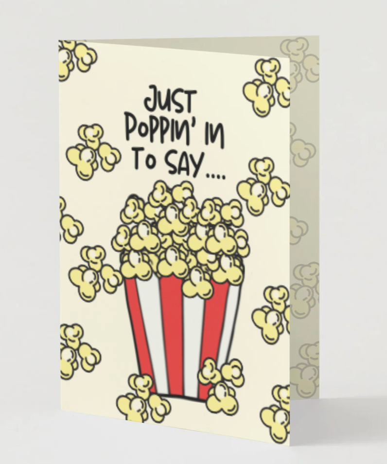 Just Poppin’ In Greeting Card