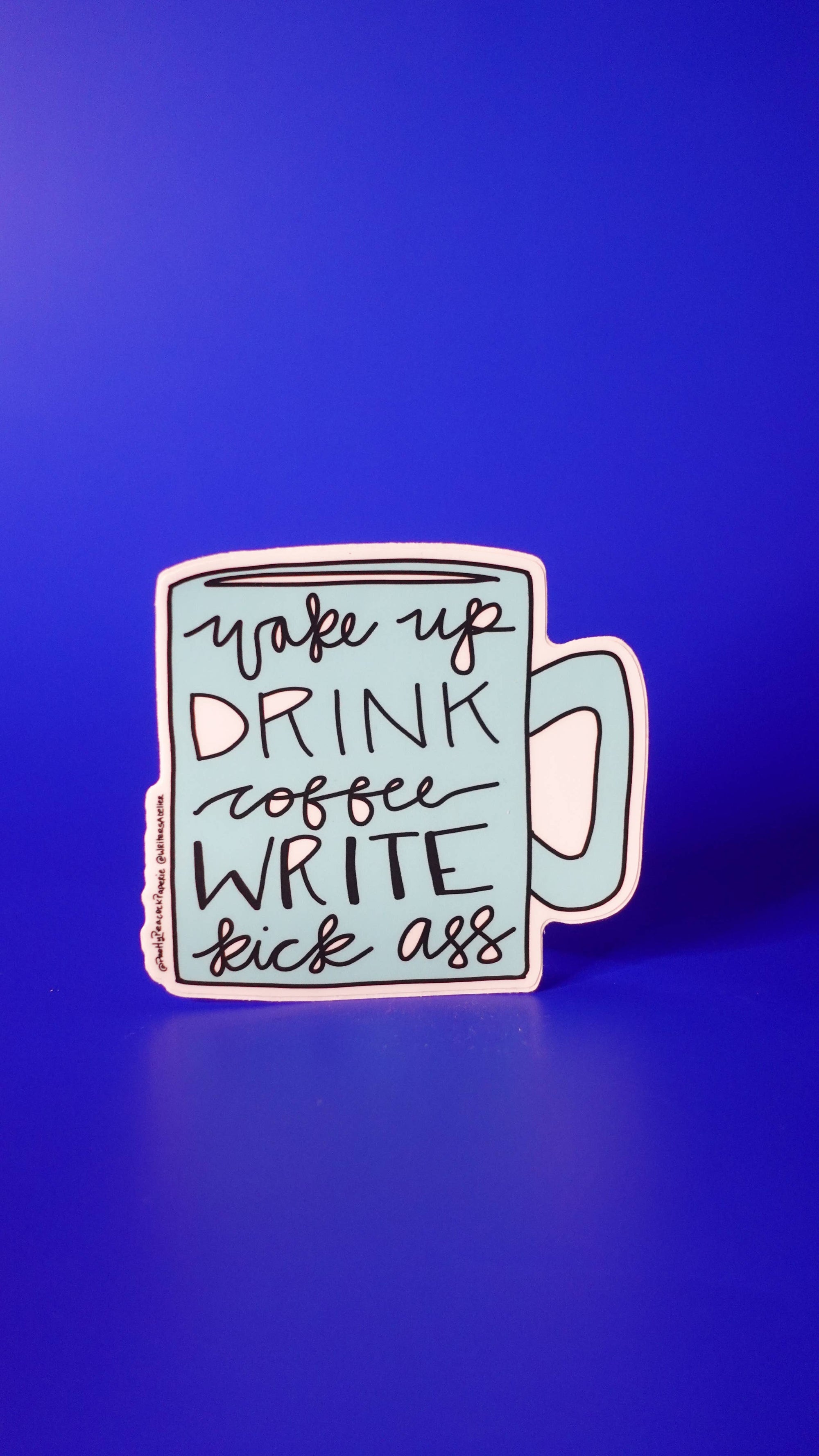 Kick Ass Writer Sticker Permanent Waterproof Vinyl Sticker