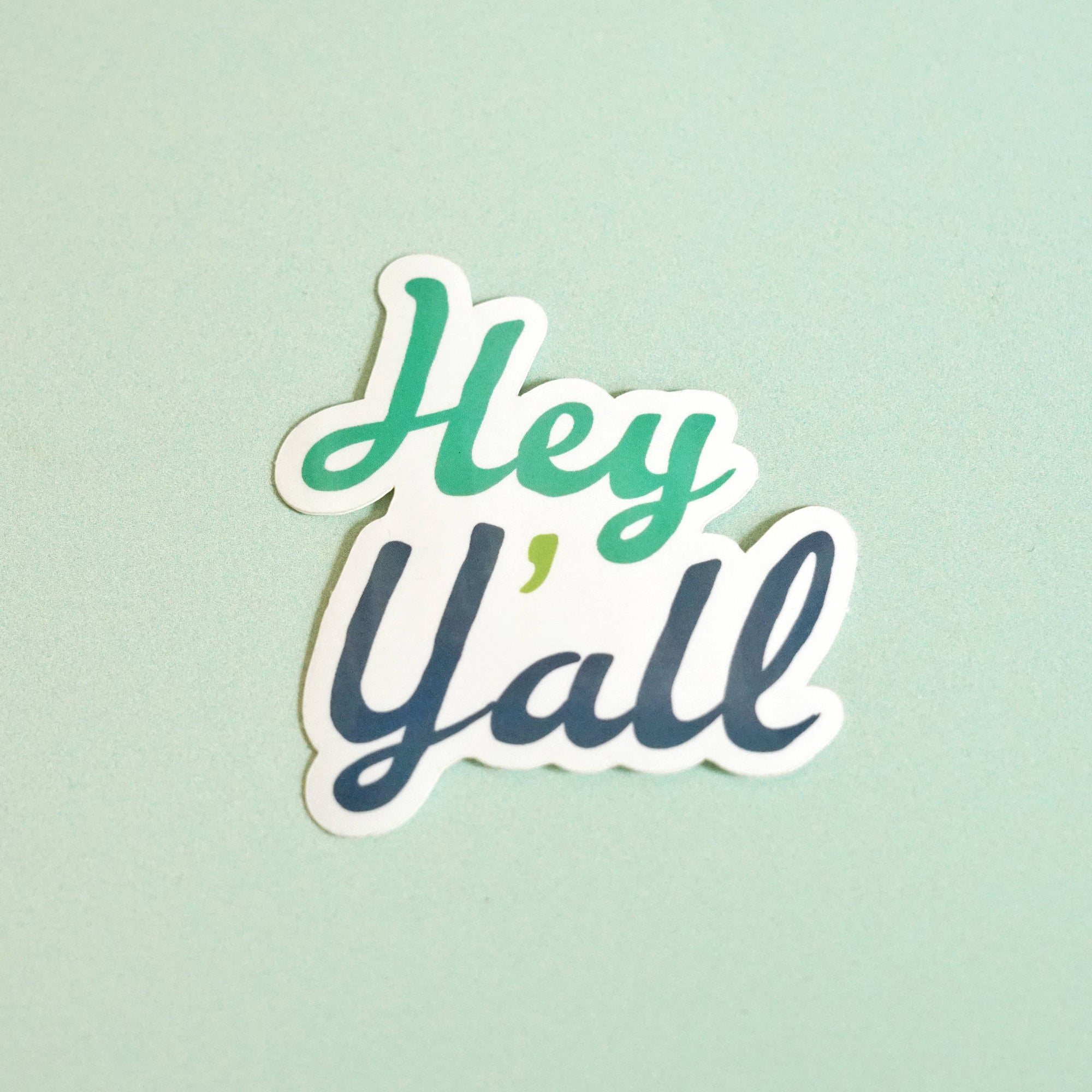 Hey Y'all Sticker