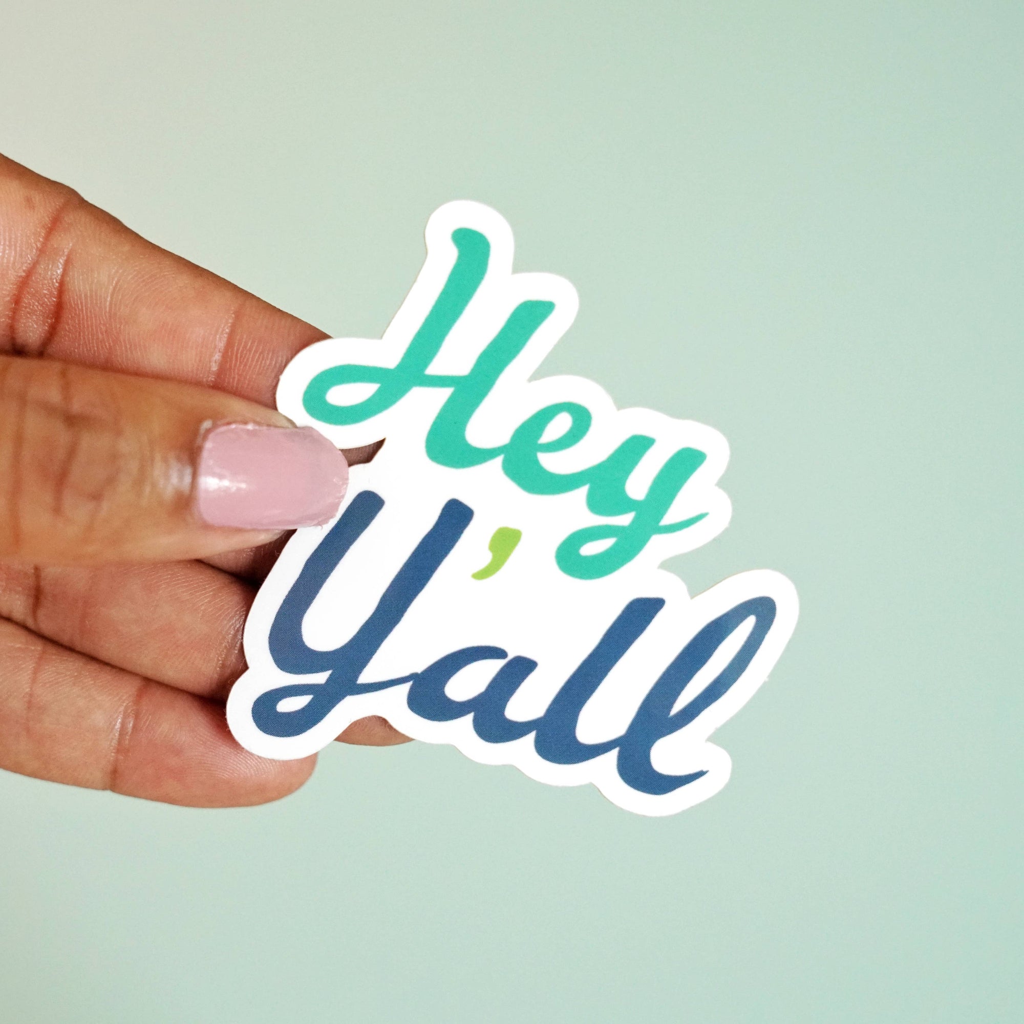 Hey Y'all Sticker