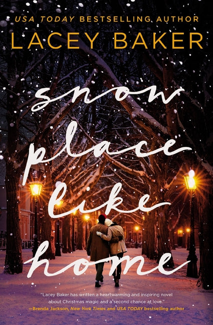 Snow Place Like Home: A Sweet Small-Town, Second-Chance Romance Perfect for Fans of Hallmark Christmas Movies - Ingram