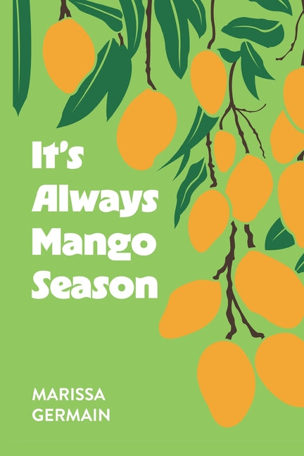 It's Always Mango Season - Ingram