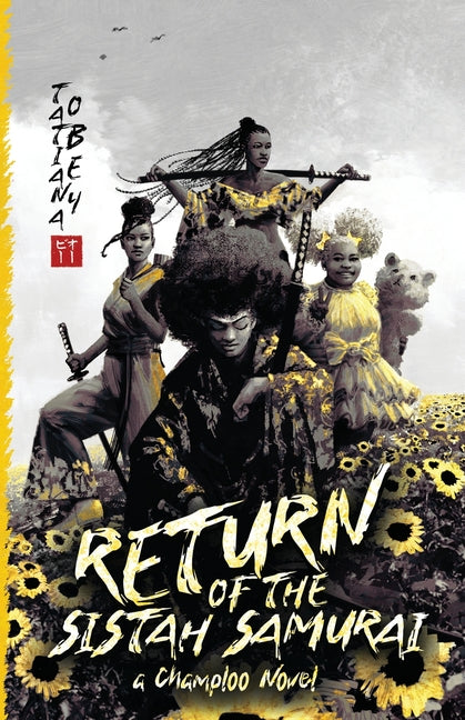 Return of the Sistah Samurai: A Champloo Novel