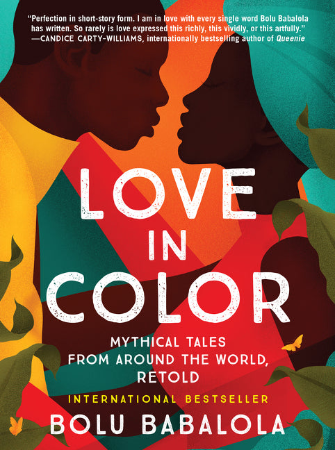 Love in Color: Mythical Tales from Around the World, Retold - Ingram