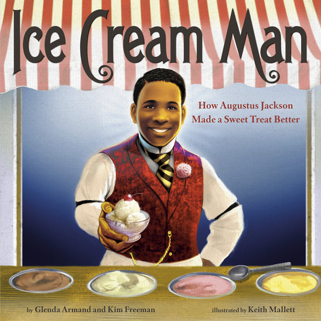 Ice Cream Man: How Augustus Jackson Made a Sweet Treat Better - Ingram