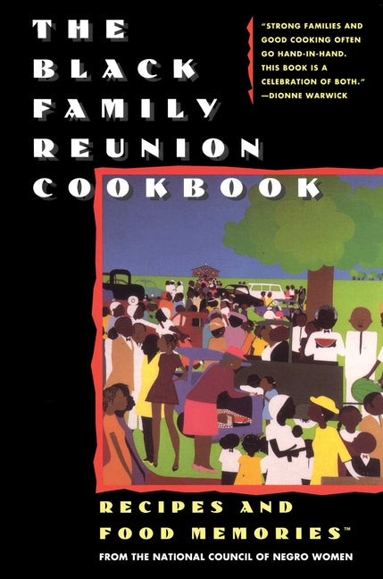 The Black Family Reunion Cookbook: Black Family Reunion Cookbook - Ingram