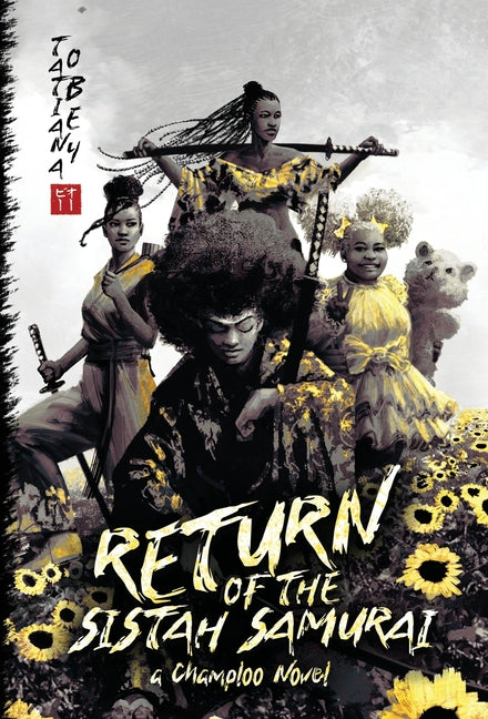 Return of the Sistah Samurai: A Champloo Novel