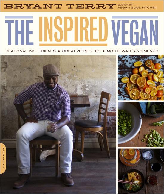 Inspired Vegan: Seasonal Ingredients, Creative Recipes, Mouthwatering Menus - Ingram