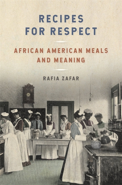 Recipes for Respect: African American Meals and Meaning - Ingram