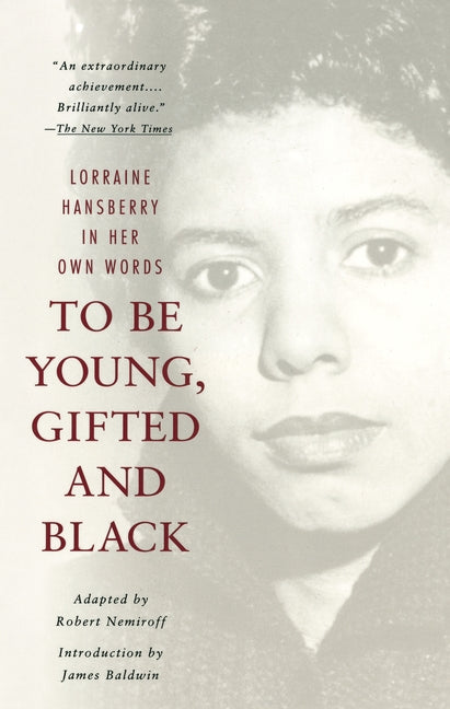 To Be Young, Gifted and Black: A Memoir with an Introduction by James Baldwin - Ingram