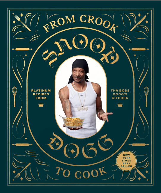 From Crook to Cook: Platinum Recipes from the Boss Dogg's Ki,: Platinum Recipes from Tha Boss Dogg's Kitchen - Ingram