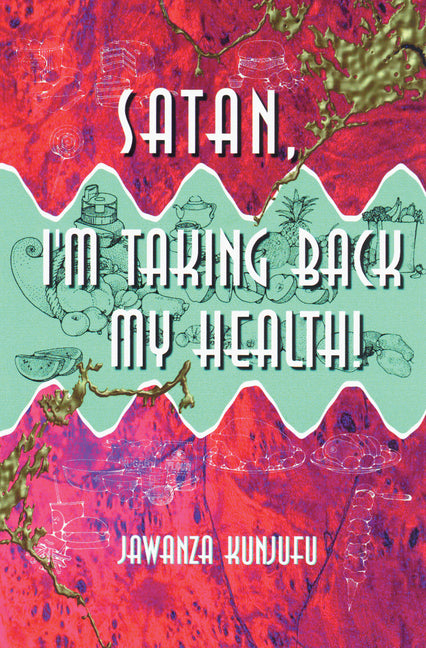 Satan, I'm Taking Back My Health! - Ingram