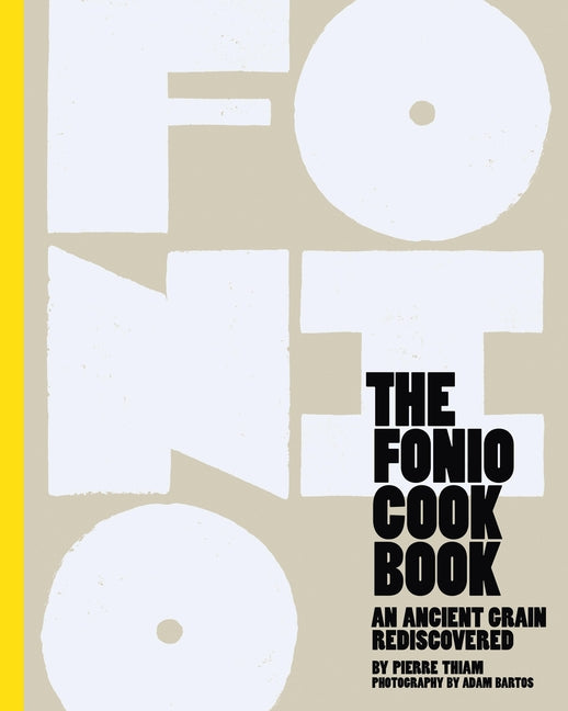 Fonio Cookbook: An Ancient Grain Rediscovered - Ingram
