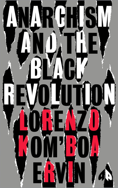 Anarchism and the Black Revolution: The Definitive Edition - Ingram