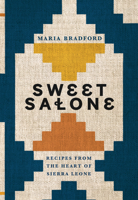 Sweet Salone: Recipes from the Heart of Sierra Leone - Ingram