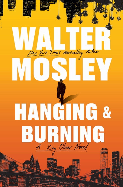 Hanging and Burning: A King Oliver Novel - Ingram