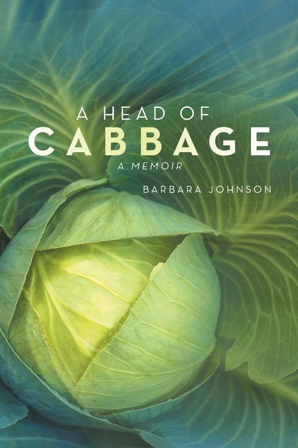 A Head of Cabbage: A Memoir - Ingram