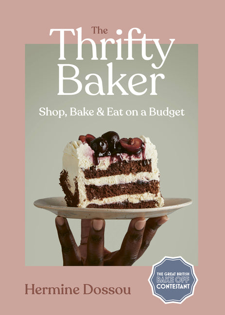 Thrifty Baker: Shop, Bake & Eat on a Budget - Ingram