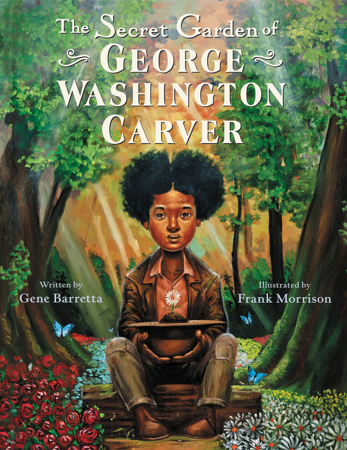 The Secret Garden of George Washington Carver - Ingram