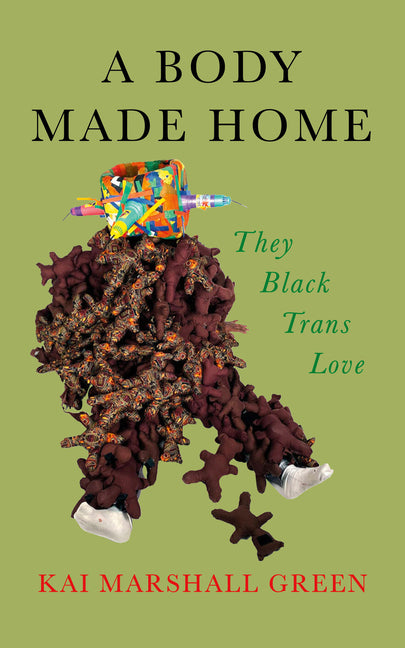 A Body Made Home: They Black Trans Love - Ingram