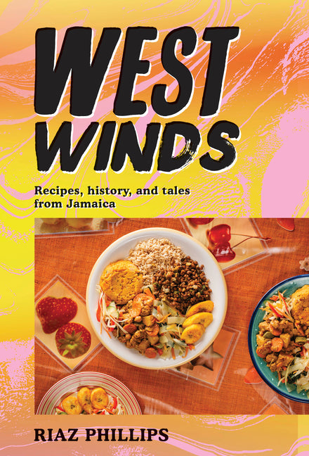 West Winds: Recipes, History and Tales from Jamaica - Ingram
