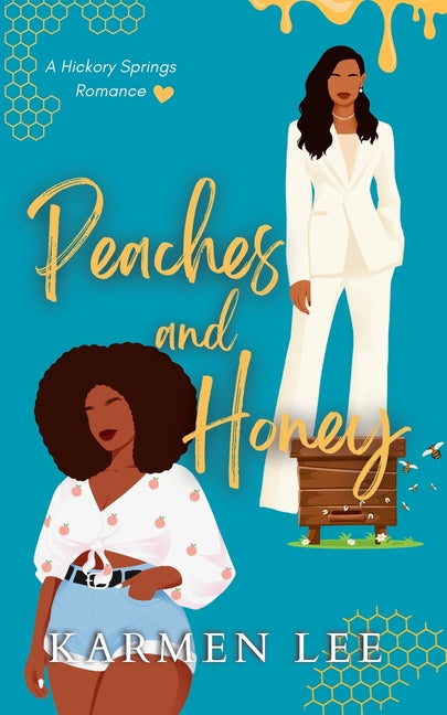 Peaches and Honey: A Small-Town Sapphic Romance