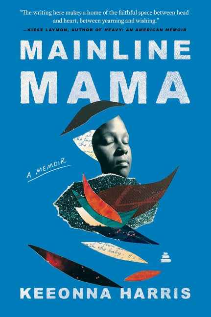 Mainline Mama: A Memoir - Ingram