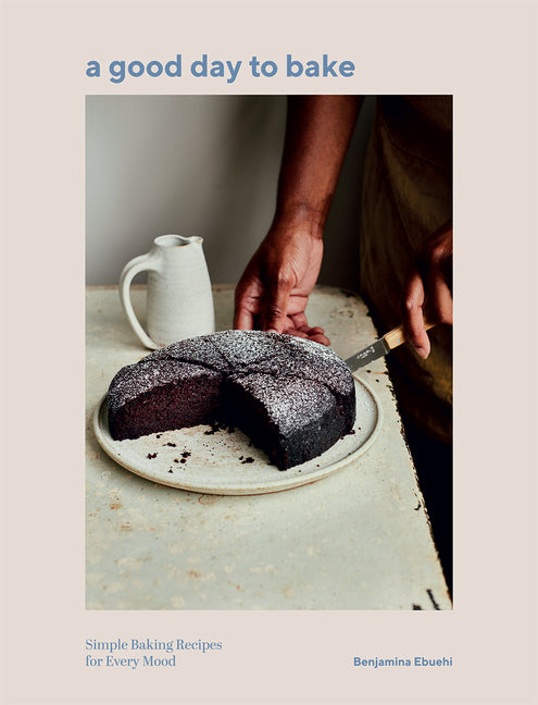 Good Day to Bake: Simple Baking Recipes for Every Mood - Ingram