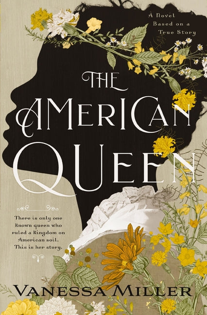 The American Queen: An Award-Winning Historical Fiction Novel about the Real-Life Black Woman Who Ruled a Kingdom on American Soil - Ingram