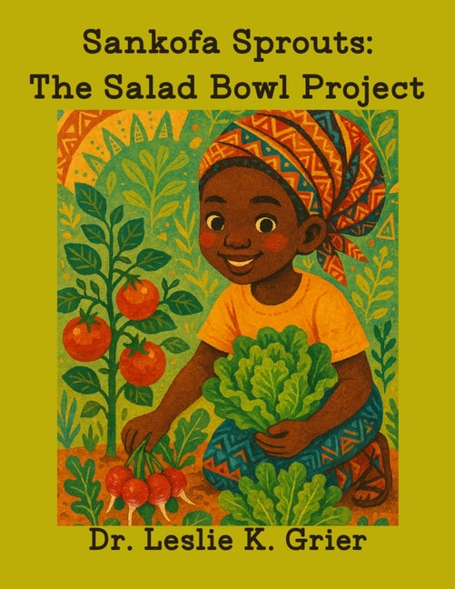 Sankofa Sprouts: The Salad Bowl Project - Ingram