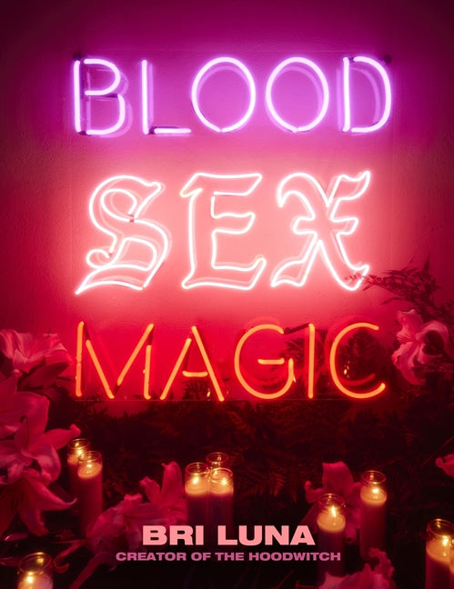 Blood Sex Magic: Everyday Magic for the Modern Mystic - Ingram