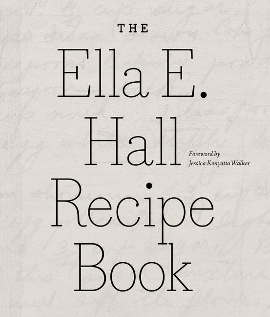 The Ella E. Hall Recipe Book - Ingram