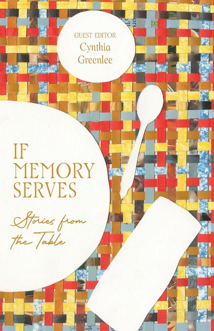 If Memory Serves: Stories from the Table - Ingram