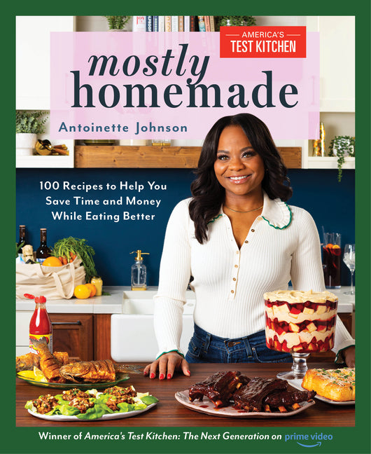 Mostly Homemade: 100 Recipes to Help You Save Time and Money While Eating Better - Ingram