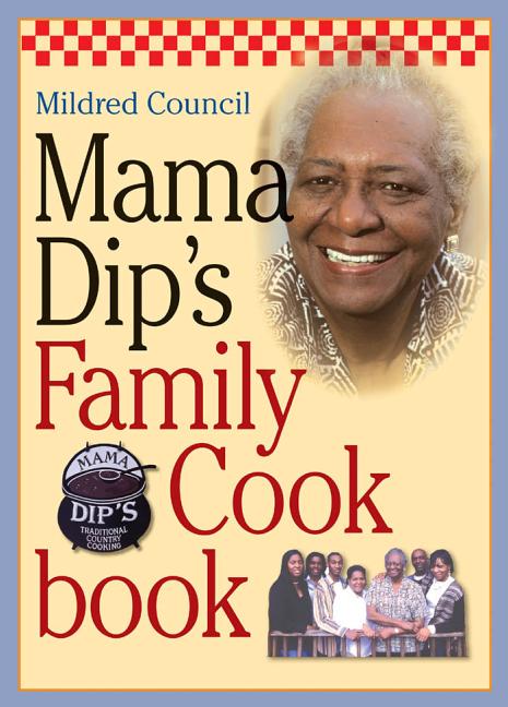 Mama Dip's Family Cookbook - Ingram