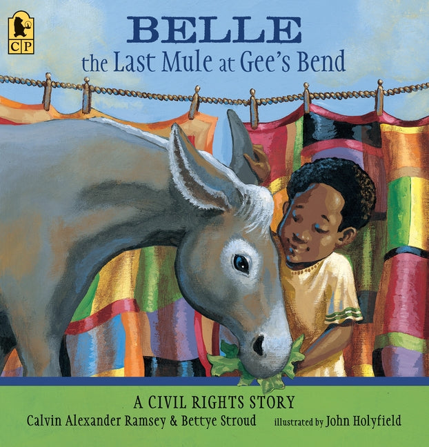Belle, the Last Mule at Gee's Bend: A Civil Rights Story - Ingram