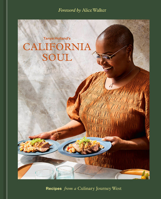 Tanya Holland's California Soul: Recipes from a Culinary Journey West [A Cookbook] - Ingram