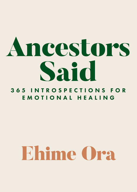 Ancestors Said: 365 Introspections for Emotional Healing - Ingram