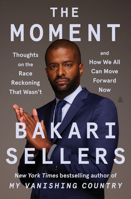 Moment: Thoughts on the Race Reckoning That Wasn't and How We All Can Move Forward Now - Ingram