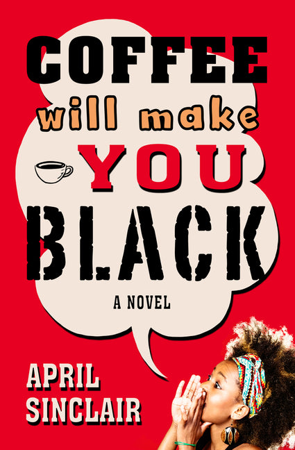 Coffee Will Make You Black - Ingram