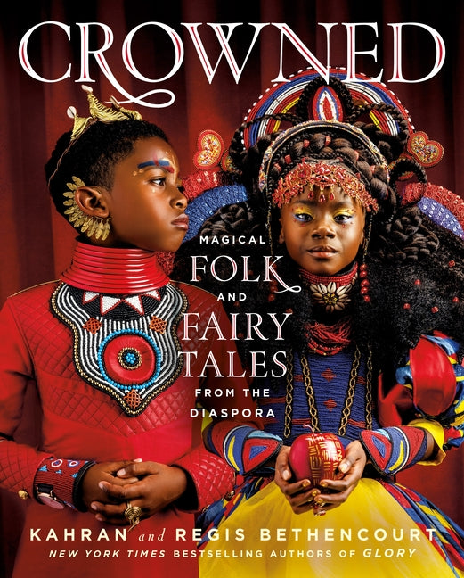 Crowned: Magical Folk and Fairy Tales from the Diaspora - Ingram