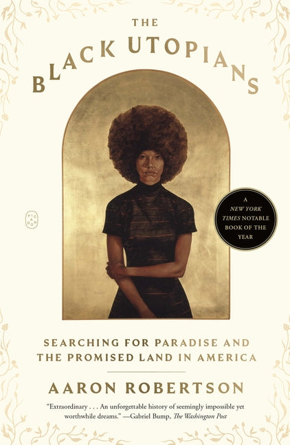 The Black Utopians: Searching for Paradise and the Promised Land in America - Ingram