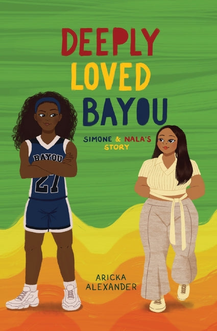 Deeply Loved Bayou: Simone & Nala's Story (Matte Original Cover)
