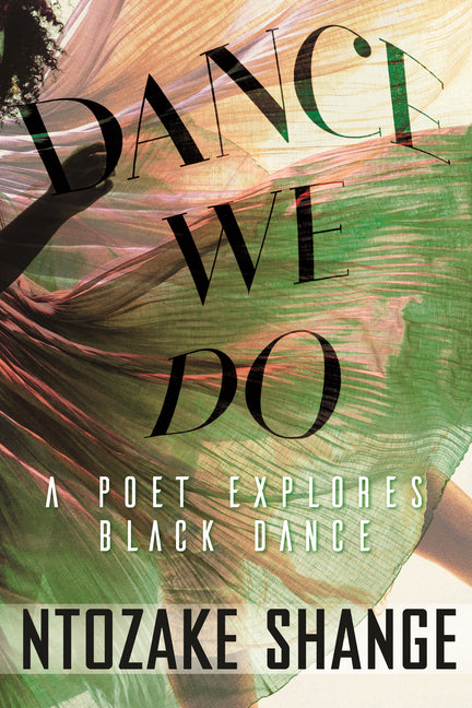 Dance We Do: A Poet Explores Black Dance - Ingram