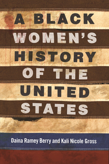 Black Women's History of the United States - Ingram
